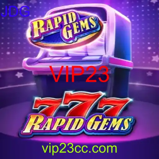Descubra o Fascinante Mundo de RapidGems777 com VIP23